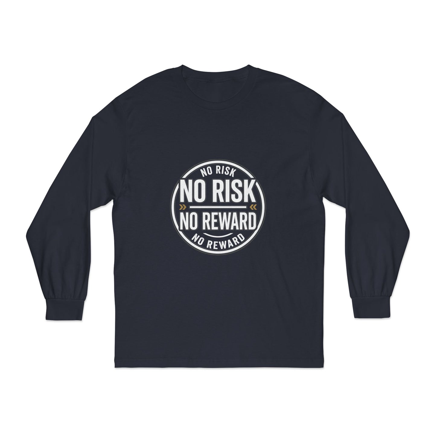 No reward Long Sleeve T-Shirt